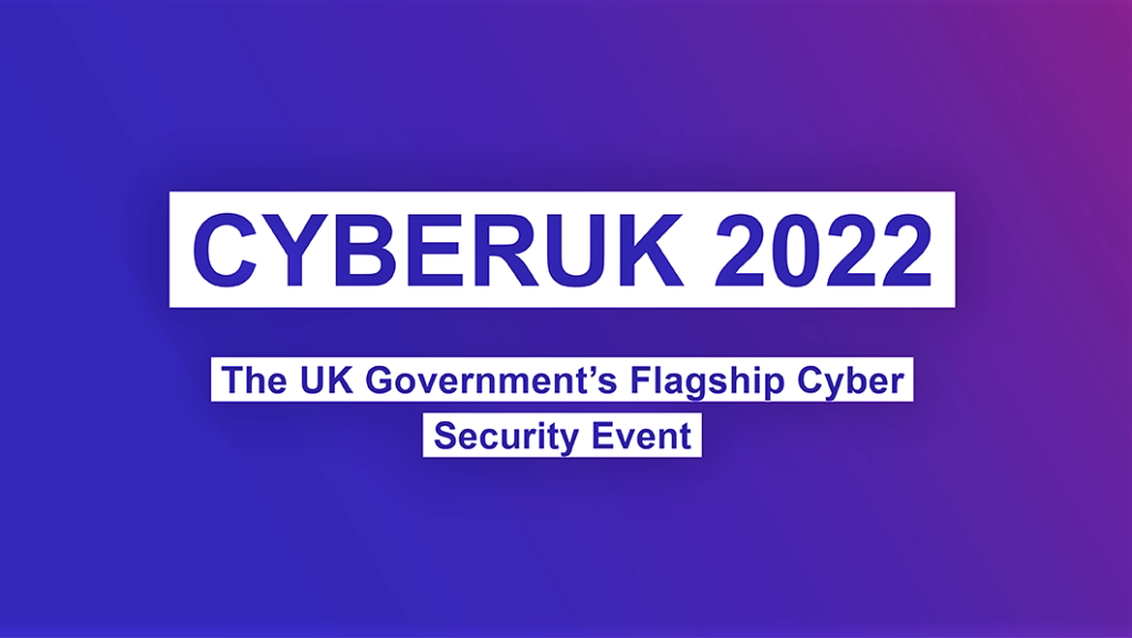 Image of the CYBERUK 2022 poster. CYBERUK is the UK Government Flagship Cybersecurity Event
