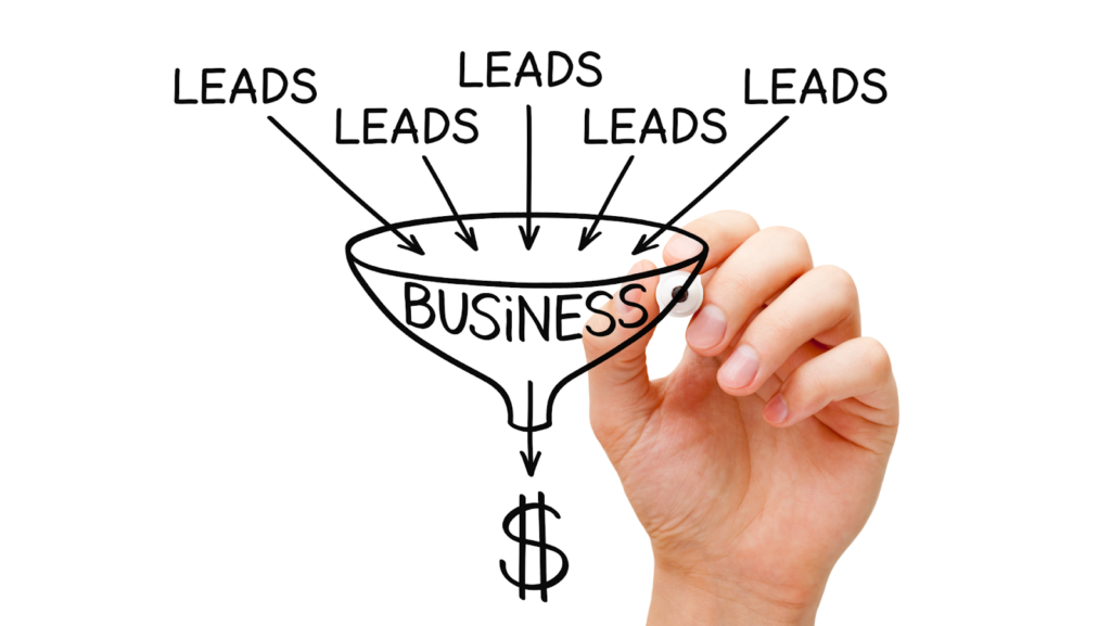 A hand drawing a funnel receiving LEADS and yielding a dollar sign. The funnel is labeled 'BUSINESS'